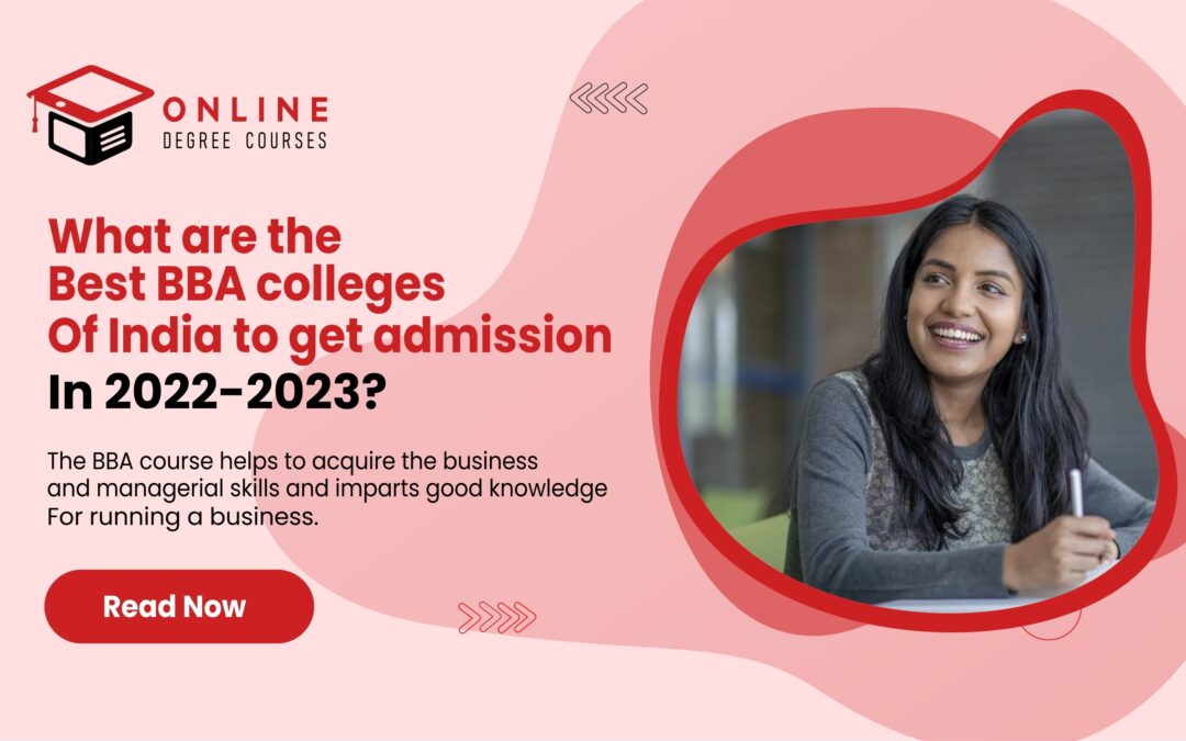 What are the best BBA colleges of India to get admission in 2024-2023?