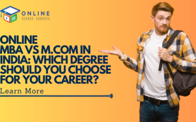Online MBA vs M.Com in India: Which Degree Should You Choose for Your Career?