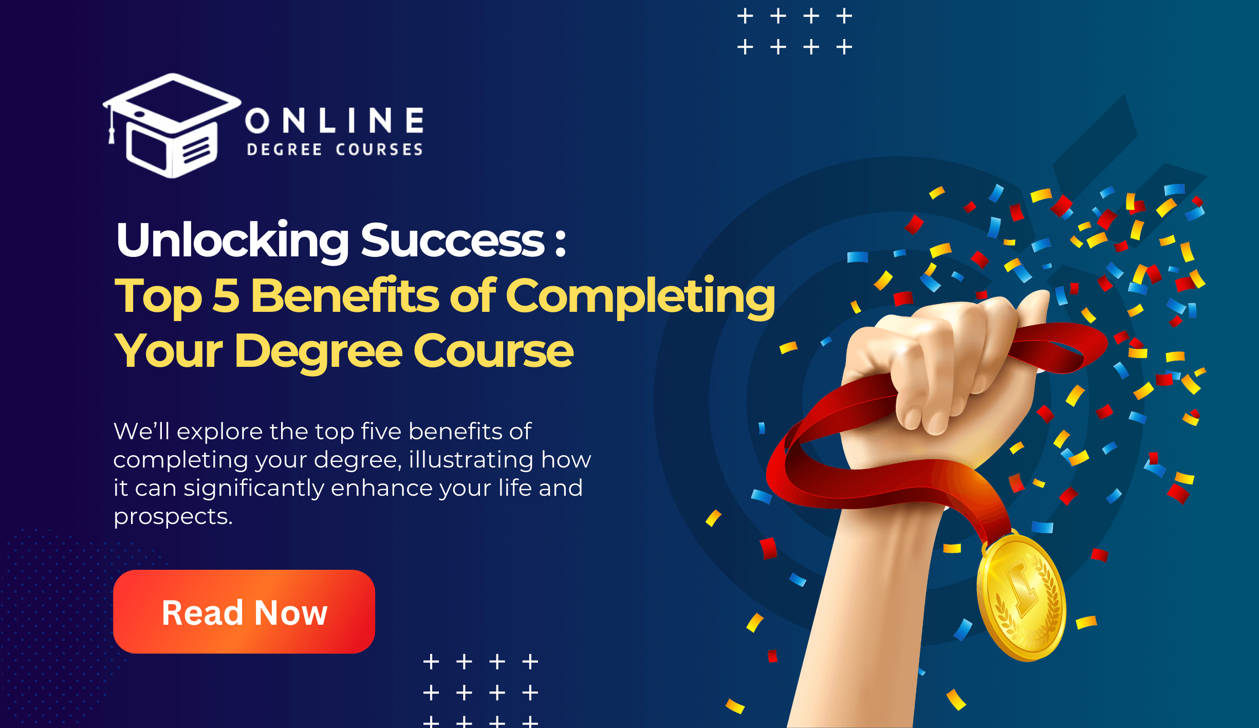 Unlocking Success: Top 5 Benefits of Completing Your Degree Course
