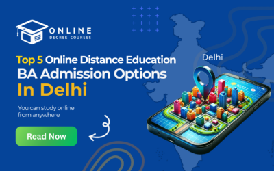 Top 5 Online Distance Education BA Admission Options in Delhi