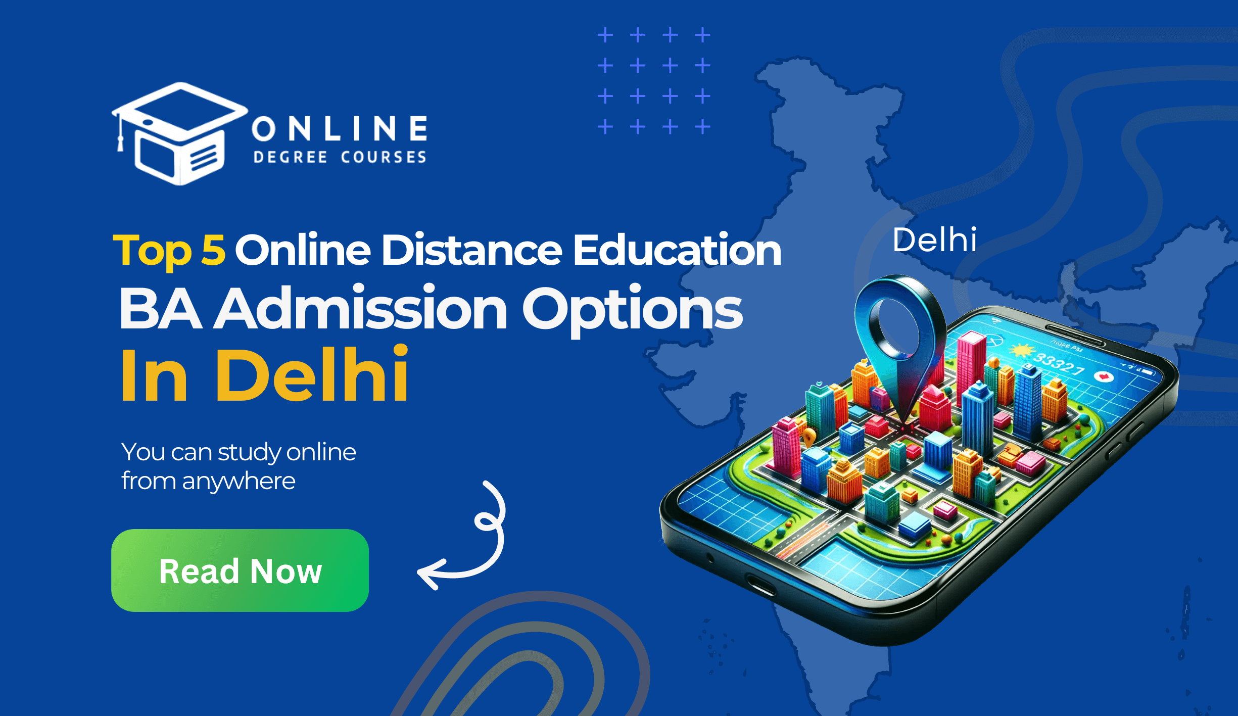 Top 5 Online Distance Education BA Admission Options in Delhi