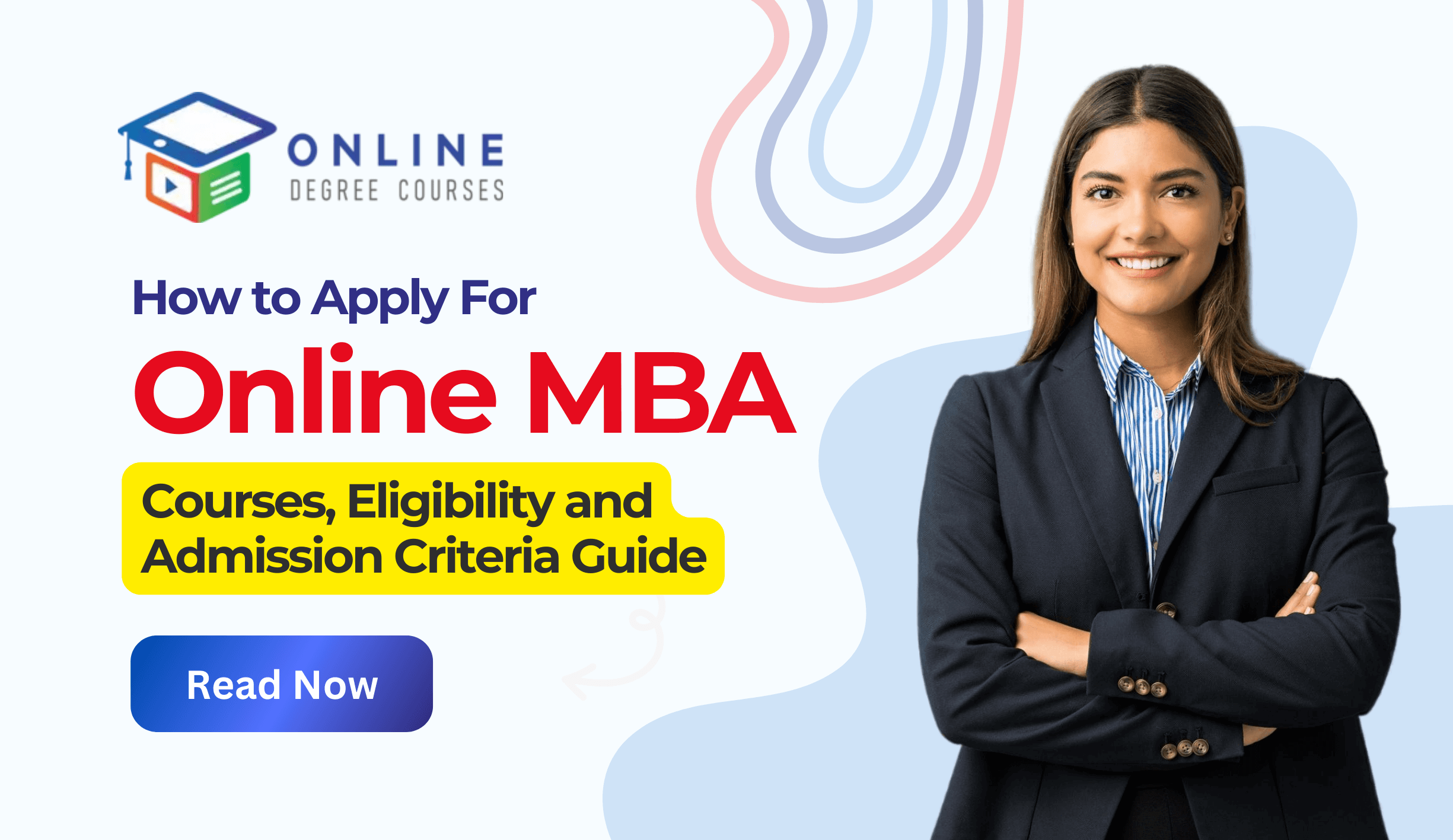 How to Apply For Online MBA Courses: Eligibility and Admission Criteria Guide