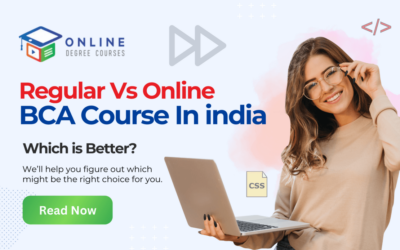 Regular Vs. Online BCA Course in India- Which is Better?