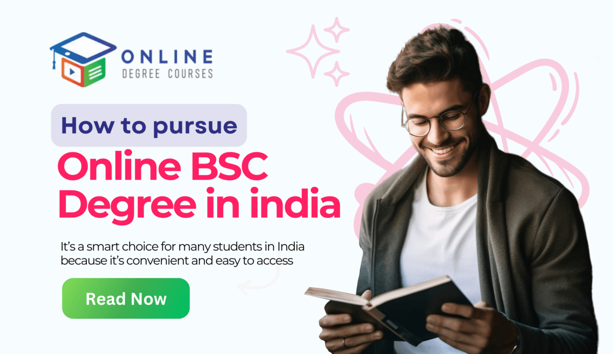 How to Pursue an Online BSc Degree in India?
