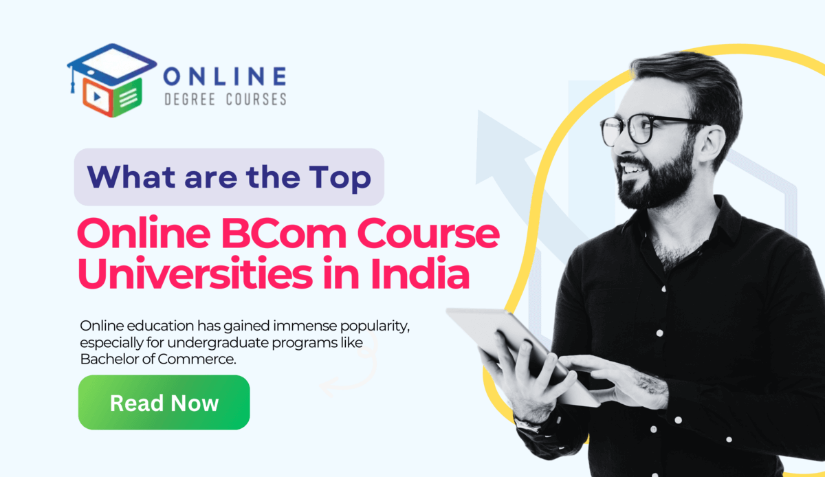 What are The Top Online BCom Course Universities in India?