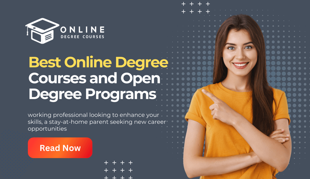 Best Online Degree Courses and Open Degree Programs 