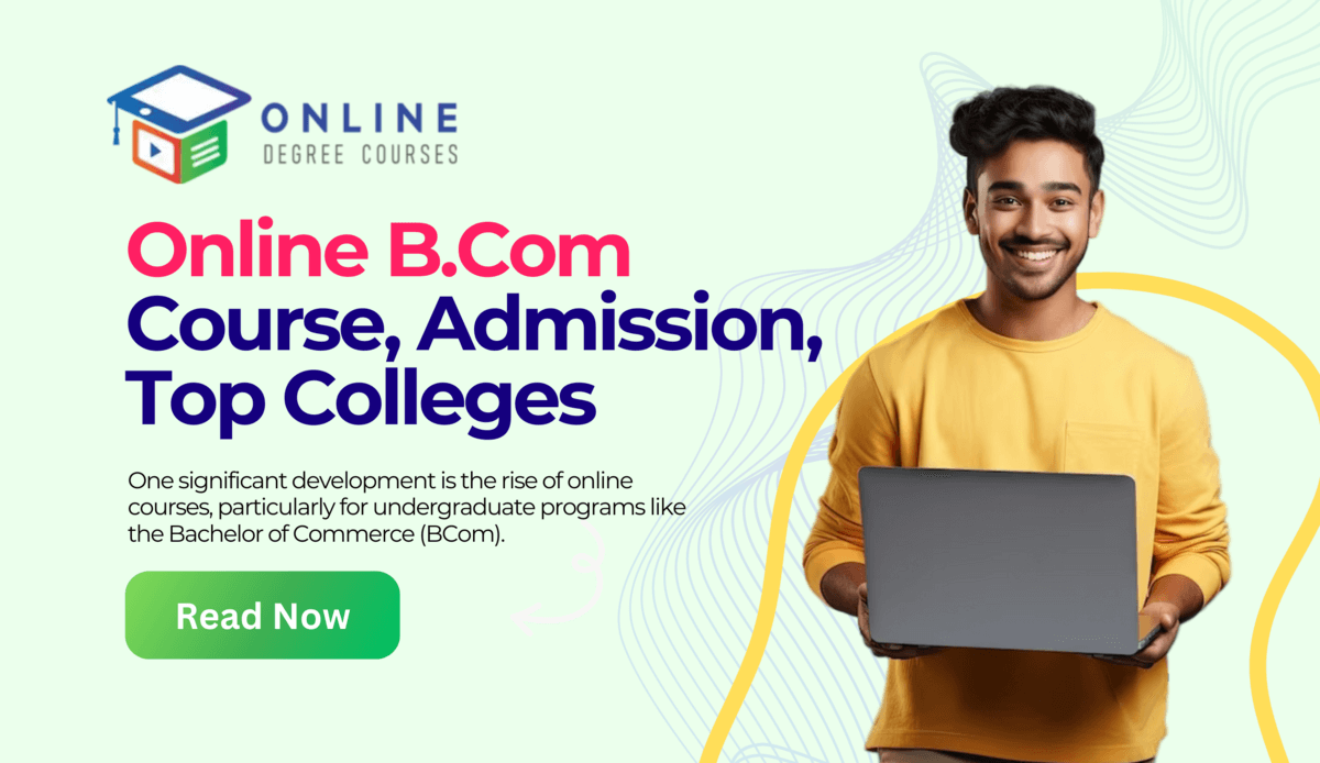 Online B.Com Course: Admission, Top Colleges 