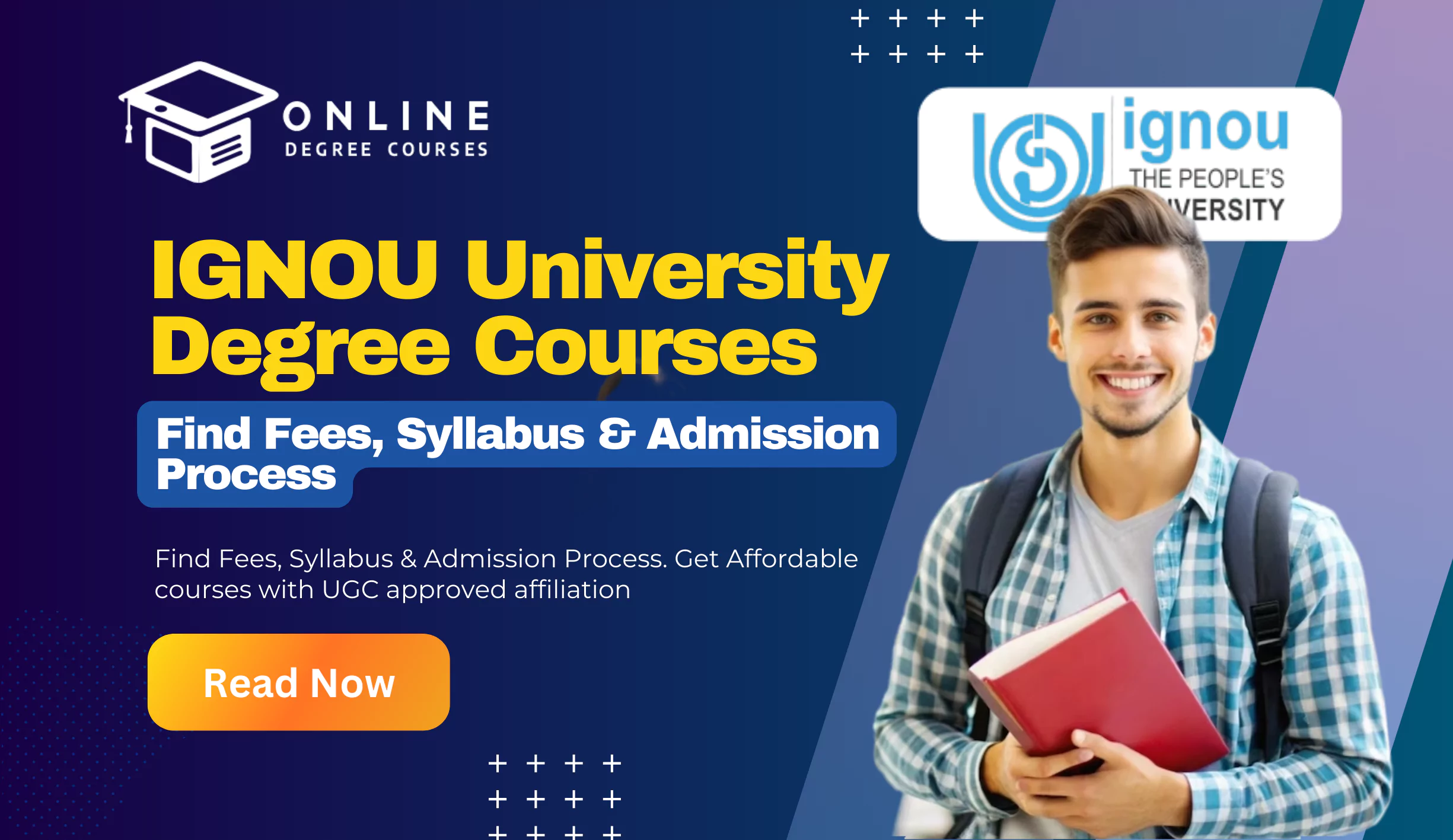 IGNOU University Degree Courses: Fees, Online Courses & Enrollment Process