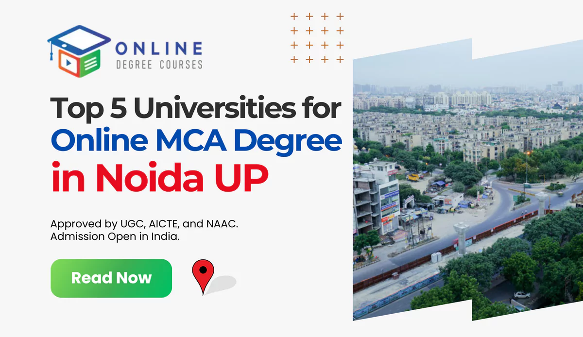 Top 5 Universities For Online MCA Degree In Noida UP