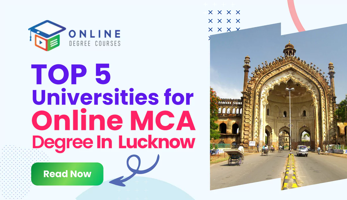 Top 5 Universities For Online MCA Degree In Lucknow