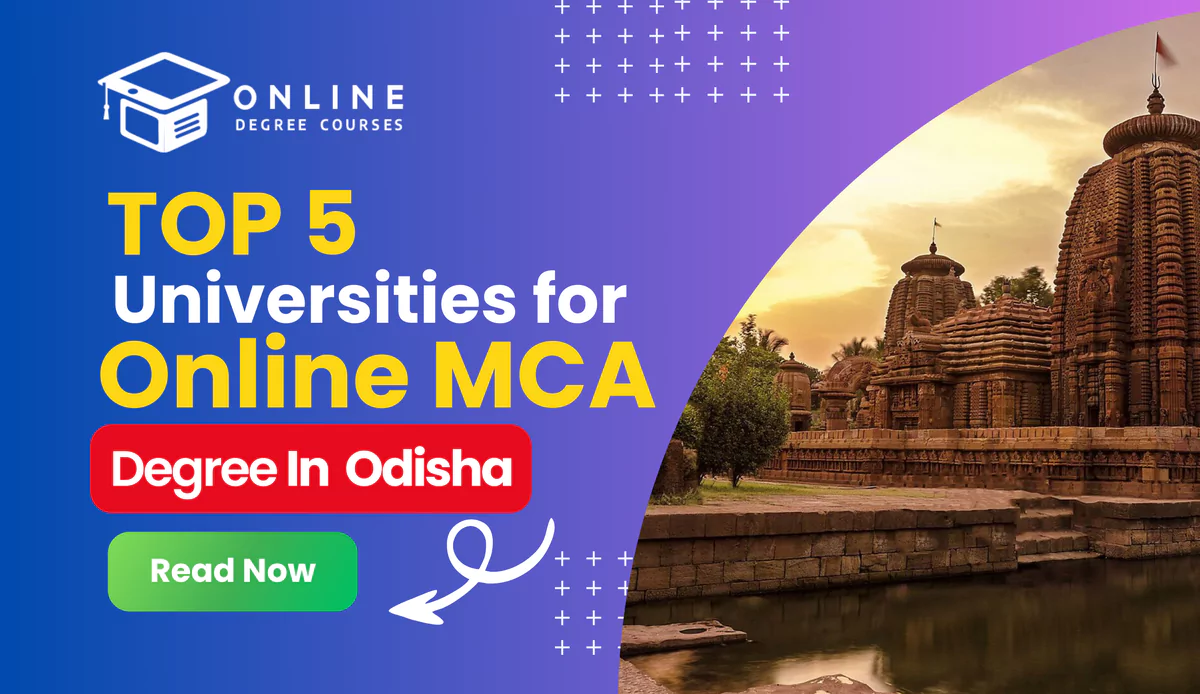 Top 5 Universities For Online MCA Degree In Odisha