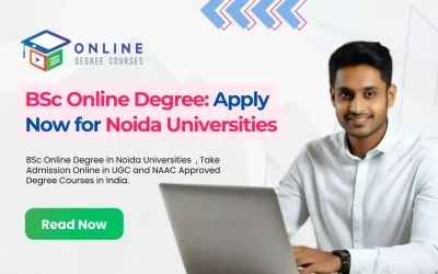 BSc Online Degree: Apply Now for Noida Universities