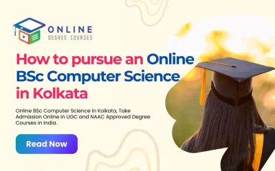 How to Pursue an Online BSc Computer Science in Kolkata?