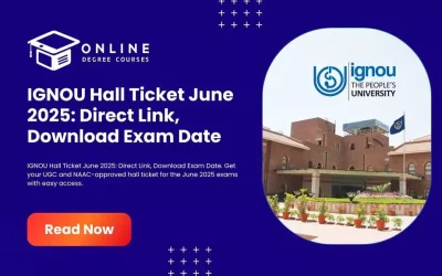 IGNOU Hall Ticket June 2025: Direct Link, Download Exam Date