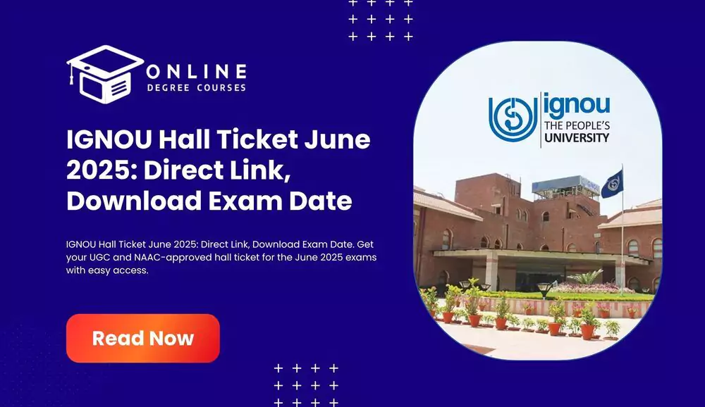 IGNOU Hall Ticket June 2025
