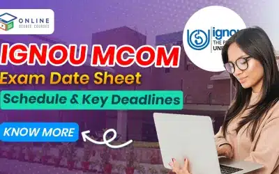 IGNOU MCom Exam Date Sheet 2025: Schedule & Key Deadlines