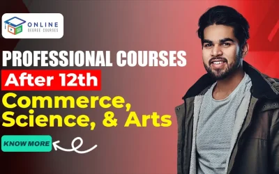 Professional Courses After 12th Commerce, Science, and Arts