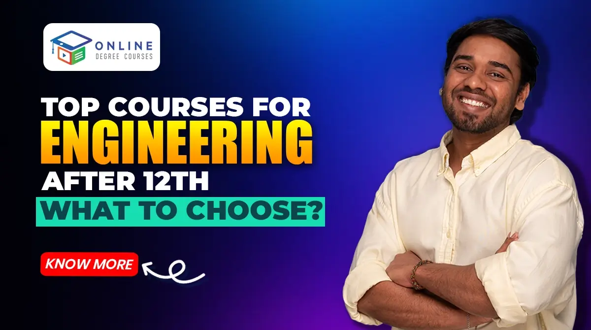 Top Courses for Engineering After 12th: What to choose?