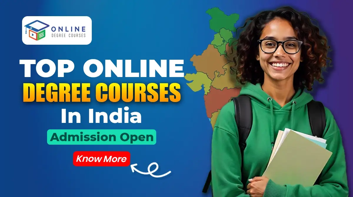 Top Online Degree Courses in India – Admission Open 2025