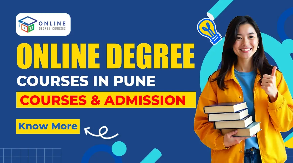 Online Degree Courses in Pune: Courses & Admission 2025