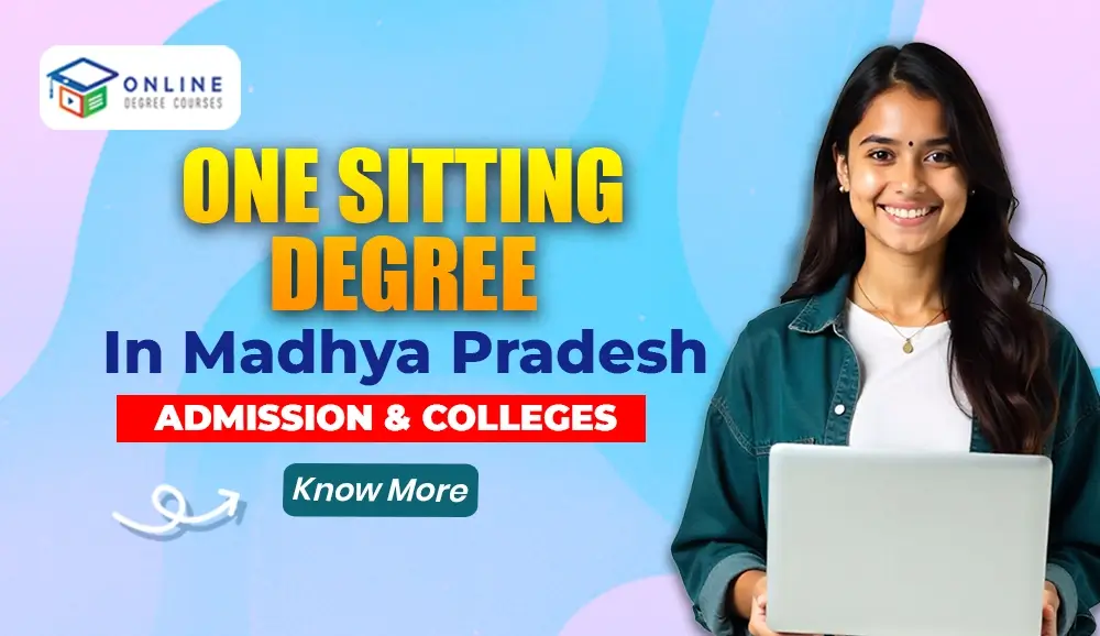 One Sitting Degree in Madhya Pradesh – Admission & Colleges