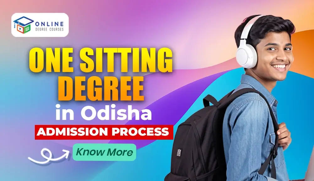 One Sitting Degree in Odisha – Admission Process