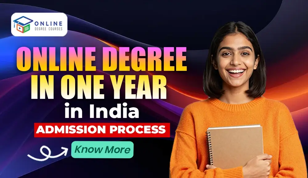 Online Degree in One Year in India – Admission Process